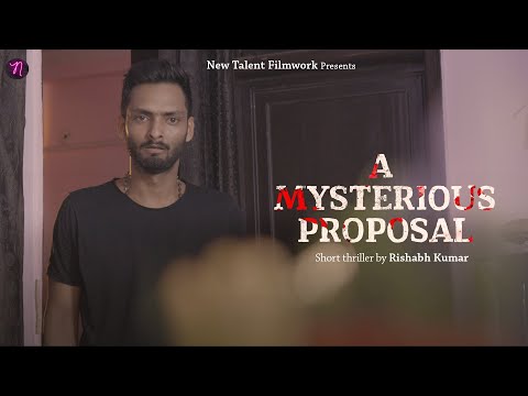Rishabh Kumar A Mysterious Proposal (Short Film)