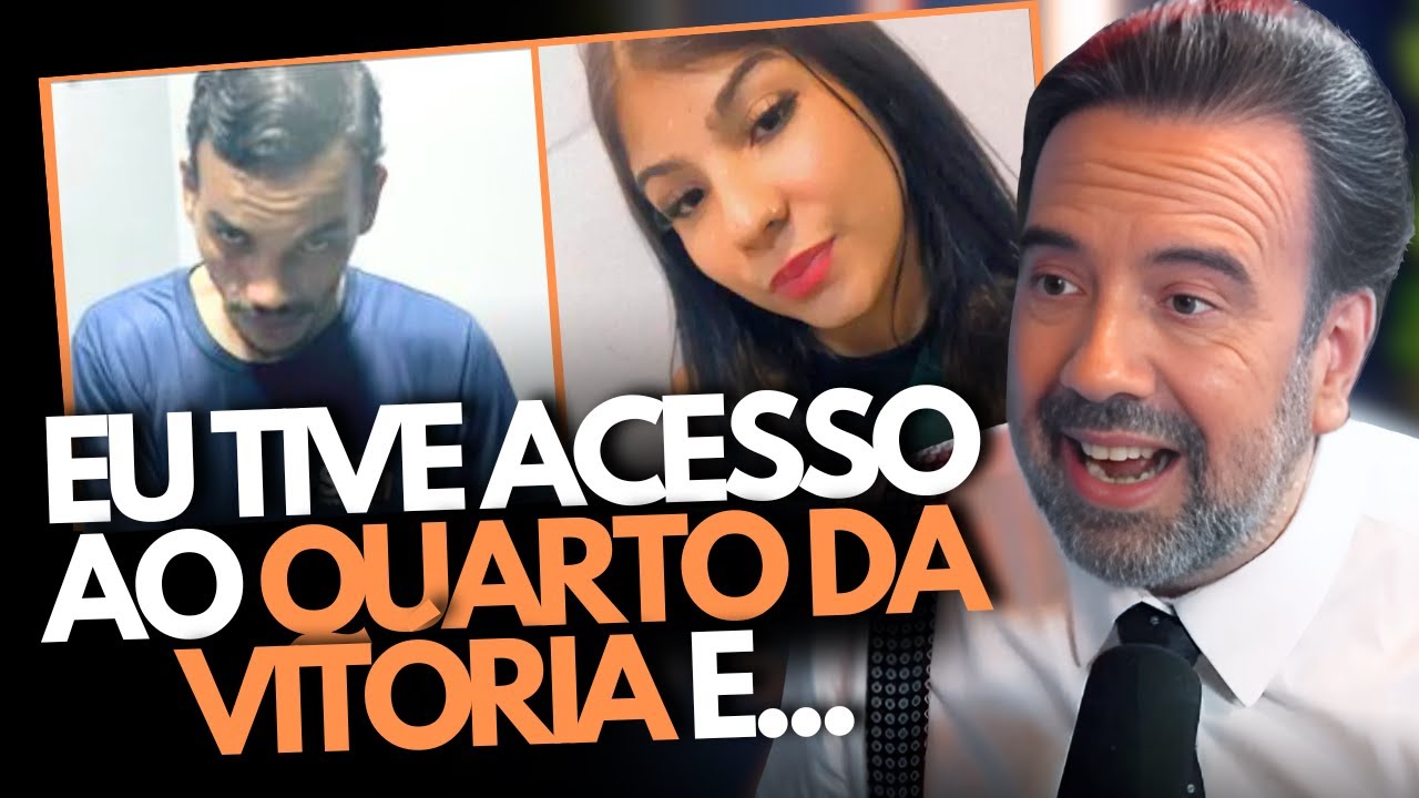 CASO VITÓRIA: DELEGADO REVELA MENTIRAS E BASTIDORES DO CASO QUE PAROU O BRASIL