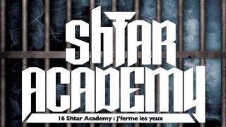 Shtar Academy - J'ferme les yeux