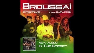 BROUSSAÏ Feat CAPLETON - Positive