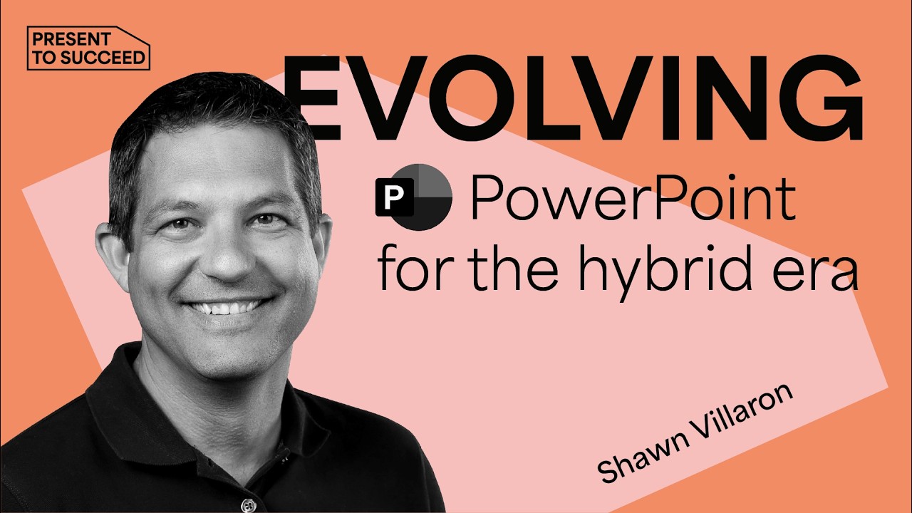 PowerPoint's VP Reveals What's Next | Present to Succeed 2022 Session with Shawn Villaron