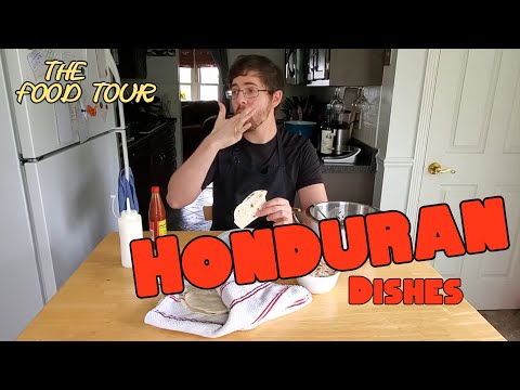 The Food Tour - A Meal From Honduras
