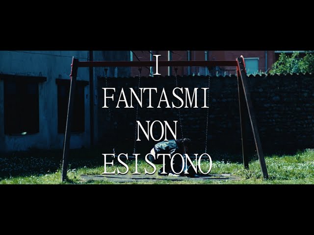 I Fantasmi Non Esistono - Trailer