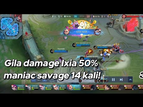 Gila damage Ixia 50% maniac savage 14 kali! Ampe 33 Kill