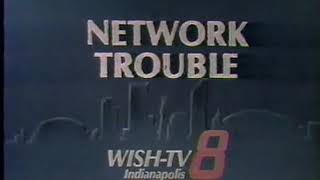 August 8, 1987 - &quot;Network Trouble&quot; on WISH Indianapolis