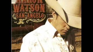 Aaron Watson ~ Good Thing Going