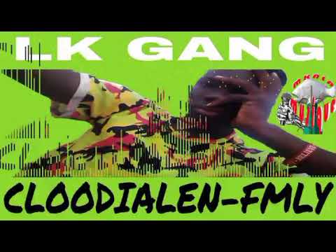 L K gang cloodialen @mklamusic7430 