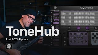 Video thumbnail for Classic Tones on Tap | STL ToneHub April 2024 Update by STL Tones