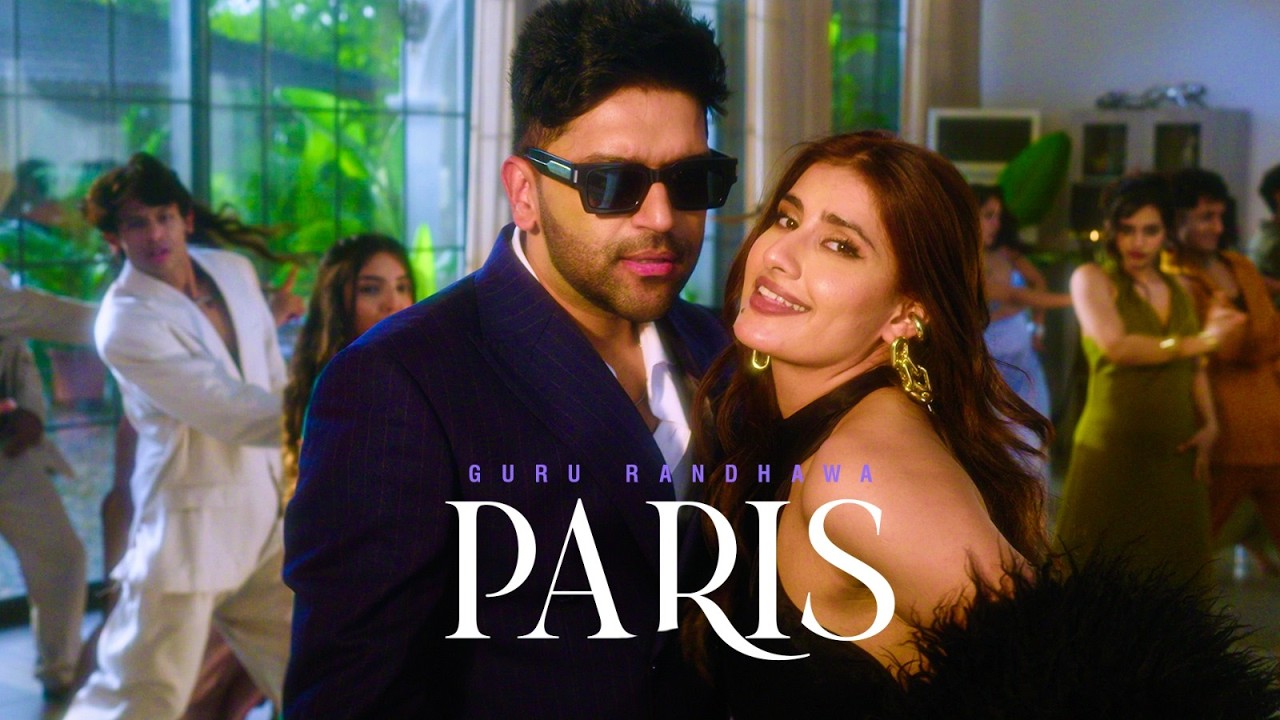 Paris Lyrics | Guru Randhawa
