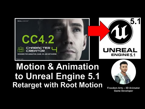 Character Creator 4.2 Motion to Unreal Engine 5.1 & Retarget on other 3D Avatar with Root Motion