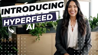 Introducing HyperFeed.ai