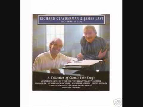 Unchained Melody- Richard Clayderman and James Last
