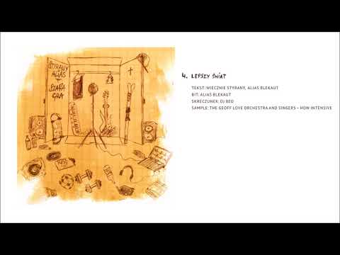 4. Styrany Alias - Lepszy Świat