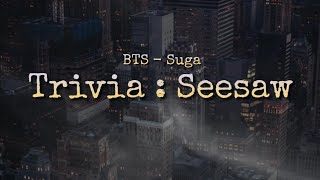 Download lagu BTS Suga - Trivia : Seesaw ( subindo ) | indolirik | lirik terjemahan Indonesia mp3