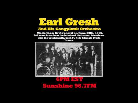 Earl Gresh 100th Anniversary Radio Documentary (feat @GreshMusicArchive) 1925 - 2025.