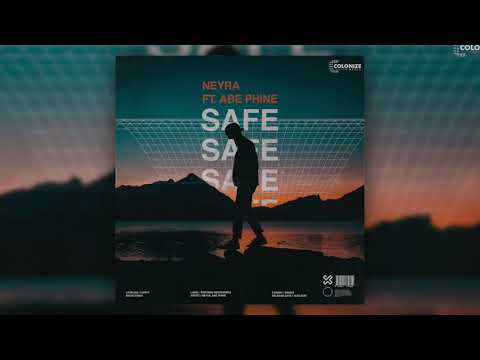 Neyra - Safe (feat. Abe Phine)