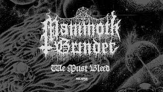 MAMMOTH GRINDER - We Must Bleed (Germs Cover) (Official Audio)