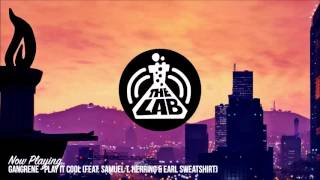 Gangrene - Play It Cool (feat. Samuel T. Herring &amp; Earl Sweatshirt)