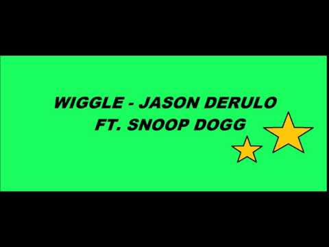 Wiggle / Jeson Derulo / Ft.Snoop Dogg