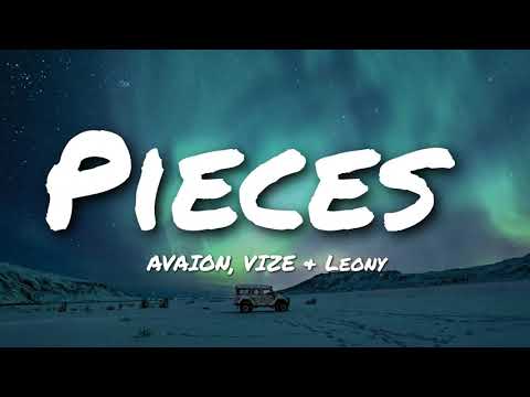 AVAION, VIZE, Leony - Pieces (Lyrics)