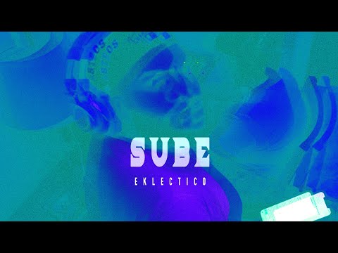 Eklectico - Sube (Visualizer) | @EKLECTICODIABLO