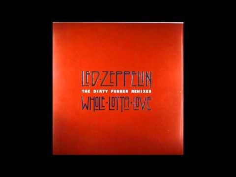 Dirty Funker Vs Led Zeppelin   Whole Lotta Love  Original Bootleg Mix