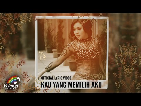 Syahrini - Kau Yang Memilih Aku (Official Lyric Video)