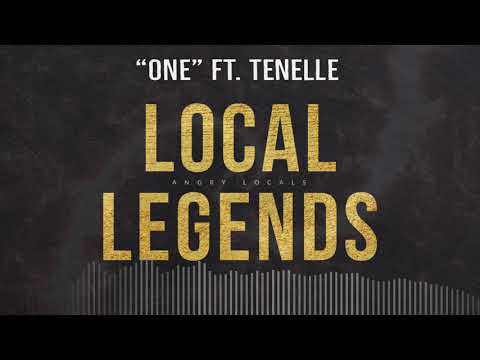 Angry Locals "One" ft  Tenelle