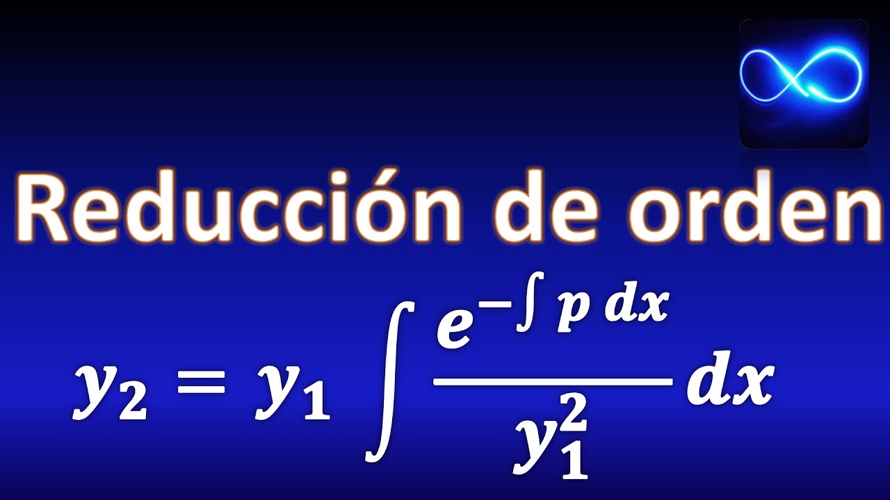 82. Order reduction: Demonstration of formula