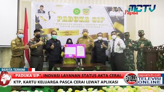 “Paduka Sip”, Inovasi Layanan Status Akta Cerai, Ktp, Kartu Keluarga Pasca Cerai Lewat Aplikasi