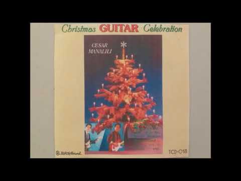 CELEBRATE CHRISTMAS WITH CESAR MANALILI