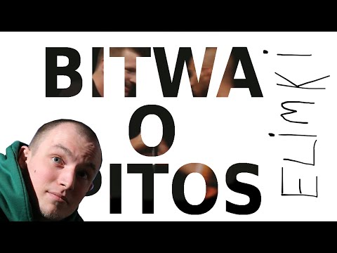 SKRÓT ELIMINACJI BITWY O PITOS 2