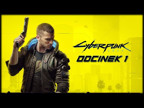 Cyberpunk 2077 - Odcinek 1