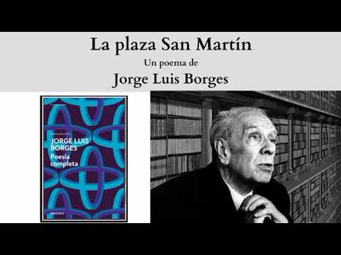 "La plaza San Martín", un poema de Jorge Luis Borges
