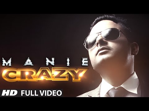 Crazy Full Video Song | Manie | New Punjabi Song