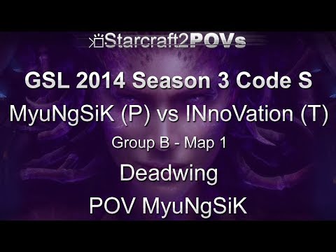 SC2 HotS - GSL 2014 S3 Code S - MyuNgSiK vs INnoVation - Ro32 Group B - Map 1 - Deadwing - MyuNgSiK