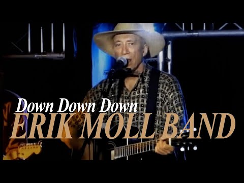 Erik Moll Band - Down, down, down