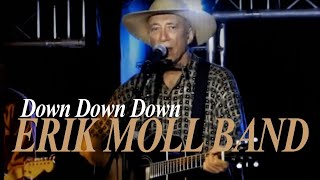 Erik Moll Band - Down, down, down