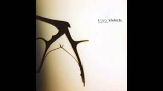 Claro Intelecto - Tierra Quemada