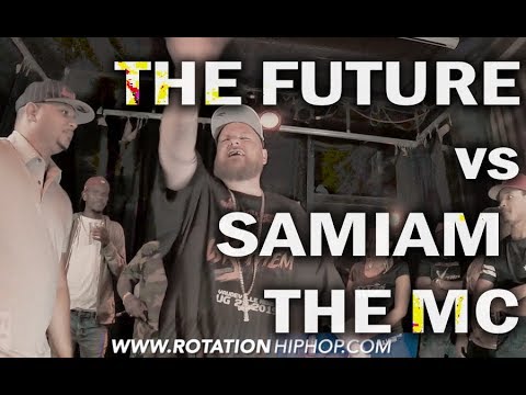 THE FUTURE vs SAMIAM THE MC | Rap Battle | Rotation Hip-Hop X Get You Some