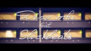 Dino MFU Feat. Slick Beats - On Your Name (Original Mix)
