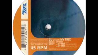 GU (Glenn Underground) - My Trix (Bismark Hotel Mix) - Track Mode027