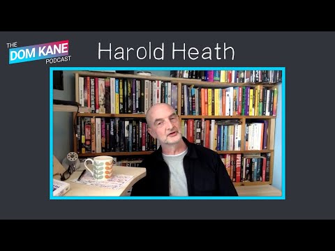 THE DOM KANE PODCAST S01E06 - HAROLD HEATH