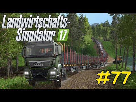 Let's Play LS17 Forstwirtschaft Teil 77 - PROBLEME mit der XXL ANHÄNGERSCHLANGE - KEIN WEITERKOMMEN?