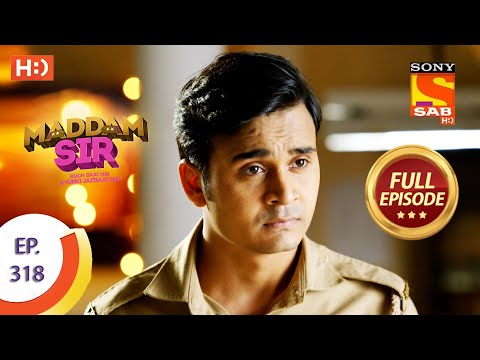 Maddam Sir - Ep 318 - Full Episode - Billu Leaves The Station - 13th October  2021