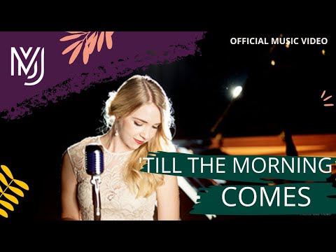 Melorie Jane   Till the Morning Comes official music video