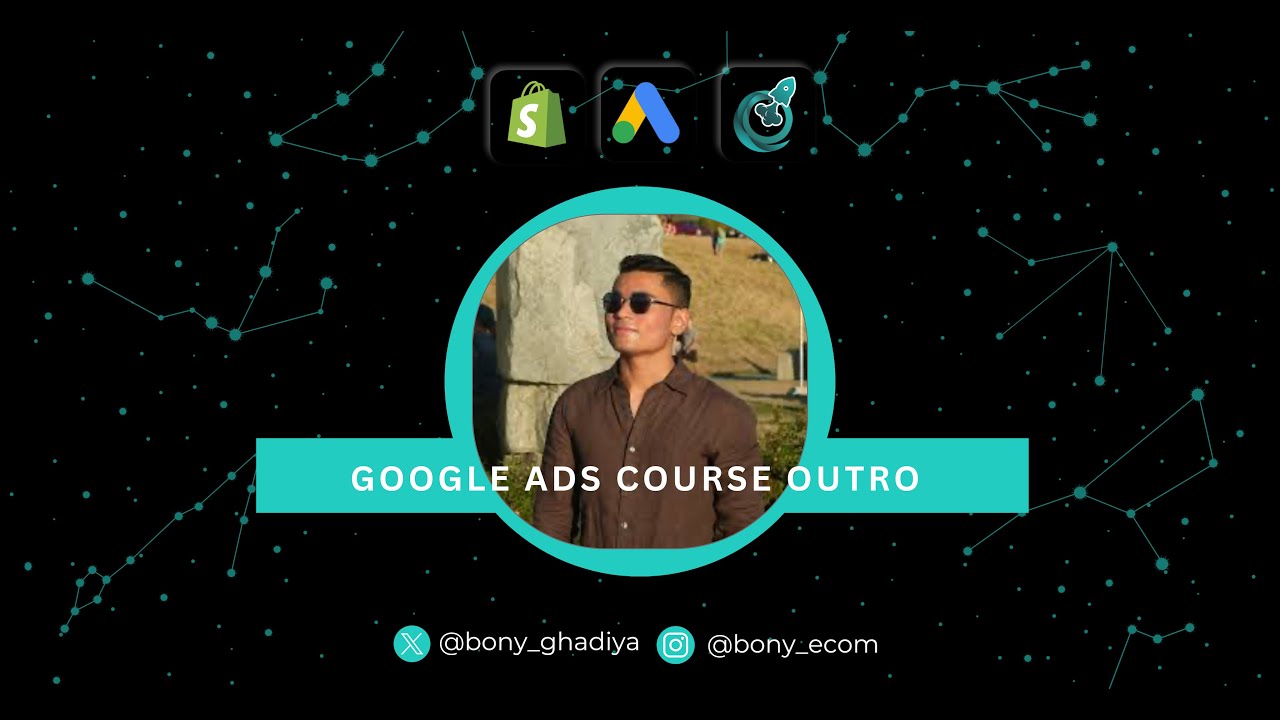 Google Ads Course Outro