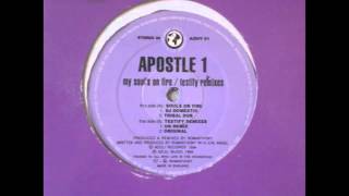 Apostle 1 - My Soul's On Fire (Tribal Dub)