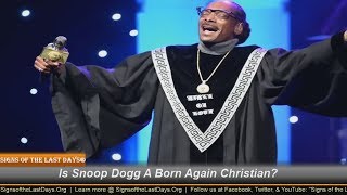 Is Snoop Dogg A Born Again Christian? -Prodigals Come Home