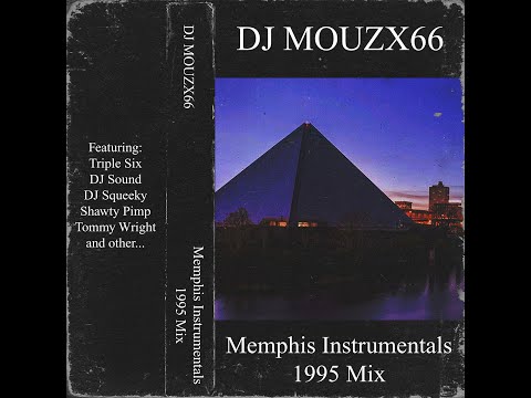DJ mouzx66 — Memphis Instrumental 1995 Mix